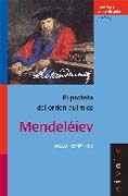 Mendeléiev: el profeta del orden químico
