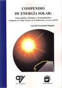 Compendio de energía solar: fotovoltáica, térmica y termoeléctrica