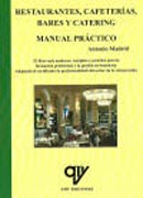 Restaurantes, cafeterías, bares y catering: manual práctico