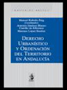Derecho urbanístico y ordenación del territorio en Andalucía