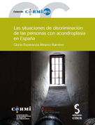 Las situaciones de discriminación de las personas con acondroplasia en España: informe jurídico