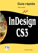 InDesign CS3: guía rápida : paso a paso