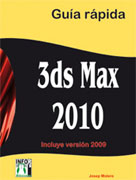 3ds Max 2010: guía rápida