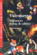 Videojuegos: una nueva forma de cultura