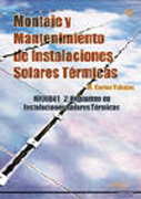 Montaje y mantenimiento de instalaciones solares térmicas: MF 00601_2 replanteo de instalaciones solares térmicas