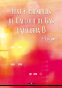 Test y ejemplos de cálculo de gas categoría B. 2 Edición.
