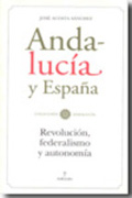 Andalucía y España: revolución, federalismo y autonomía