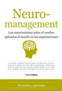 Neuromanagement: los conocimientos sobre el cerebro aplicados al mando en las organizaciones