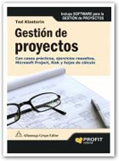 Gestión de proyectos: con casos prácticos, ejercicios resueltos Microsoft Project, risk y hojas de cálculo