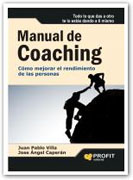 Manual de coaching: (guía práctica): coaching ejecutivo, cómo se hace: herramientas de evaluación y desarrollo: ejercicios prácticos