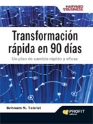 Transformación rápida en 90 días: un plan de cambio rápido y eficaz