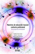 Maestros de educación musical: contexto profesional : una perspectiva internacional