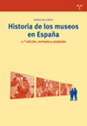 Historia de los museos en España: memoria, cultura, sociedad