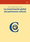 La comunicación global del patrimonio cultural: del marco teórico al estudio de casos