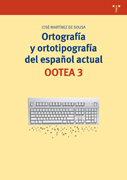 Ortografía y ortotipografía del español actual: OOTEA 3