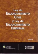 Ley de Enjuiciamiento Civil y Ley de Enjuiciamiento Criminal