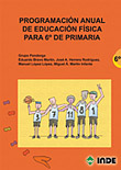 Programación anual de educación física para 6o de primaria: una propuesta adaptable a cualquier realidad educativa