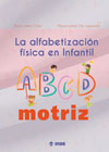 La alfabetización física en Infantil: el ABCD motriz