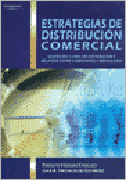 Estrategias de distribución comercial: diseño del canal de distribución y relación entre fabricantes y detallistas