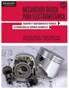 Mecánizado básico para electromecánica