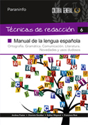 Técnicas de redacción v. 6 Manual de la lengua españolas