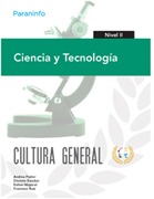 Ciencia y tecnología: nivel II. Cultura general
