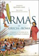 Armas de Grecia y Roma: forjaron la historia de la antigüedad clásica