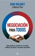 Negociación para todos: las mejores estrategias para gestionar acuerdos en el trabajo, conflictos de pareja y decisiones personales