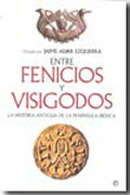 Entre fenicios y visigodos: la historia antigua de la Península Ibérica
