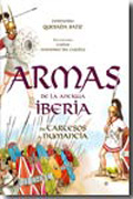 Armas de la antigua Iberia: de Tartesos a Numancia