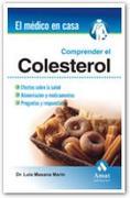Comprender el colesterol: efectos sobre la salud, alimentación y medicamentos. preguntas y respuestas