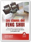 Las claves del feng shui: cómo lograr la armonía perfecta en el hogar con todo lo que tienes y sin gastar más