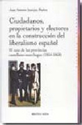 Ciudadanos, propietarios y electores en la construcción del liberalismo español: el caso de las provincias castellano-manchegas (1854-1868)