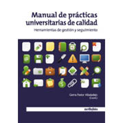 Manual de prácticas universitarias de calidad: herramientas de gestión y seguimiento
