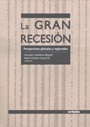 La gran recesión: perspectivas globales y regionales