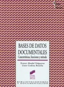 Bases de datos documentales: características, funciones y método