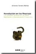 Revolución en las finanzas: los grandes cambios en las ideas. Represión y liberalización financiera