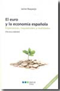 El euro y la economía española: esperanzas, inquietudes y realidades