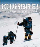 Cumbre!: los 14 ochomiles de Edurne Pasabán