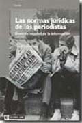 Las normas jurídicas de los periodistas: derecho español de la información