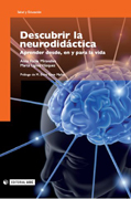 Descubrir la neurodidáctica: aprender desde, en y para la vida