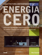 Arquitectura contemporanea energía cero: estética y tecnología con estrategias y dispositivos de ahorro y generación de energía alternativos