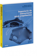 Ingeniería de estructuras para arquitectos: Teoría y práctica