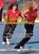 El juego en educación física: desarrollo de la condición física salud mediante actividades jugadas
