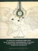 El péndulo marítimo-mercantil en el Atlántico Novohispano (1798-1825)