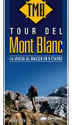 Tour del Mont Blanc: la vuelta al macizo en 9 etapas