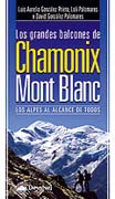 Los grandes balcones de Chamonix-Mont Blanc: Los Alpes al alcance de todos