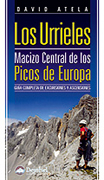 Los Urrieles : Macizo central de los Picos de Europa: guía completa de excursiones y ascensiones