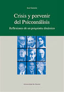 Crisis y porvenir del psicoanálisis: reflexiones de un psiquiatra dinámico