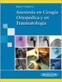 Anestesia en cirugía ortopédica y en traumatología
